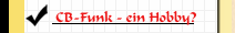 CB-Funk - ein Hobby?